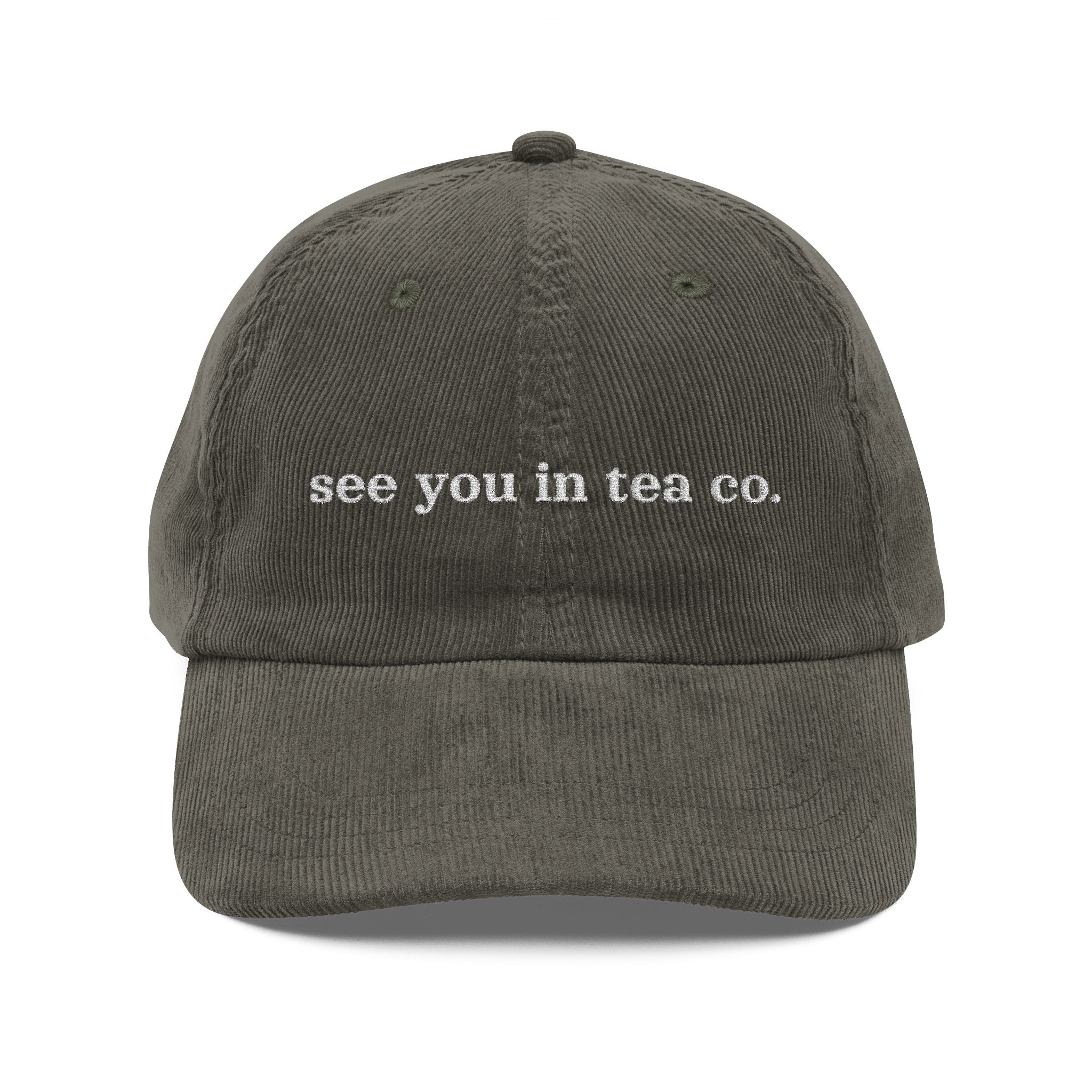 See You In Tea Co. | Embroidered Corduroy Baseball Hat